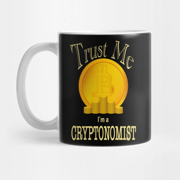 Trust Me I’m A Cryptonomist by AtkissonDesign